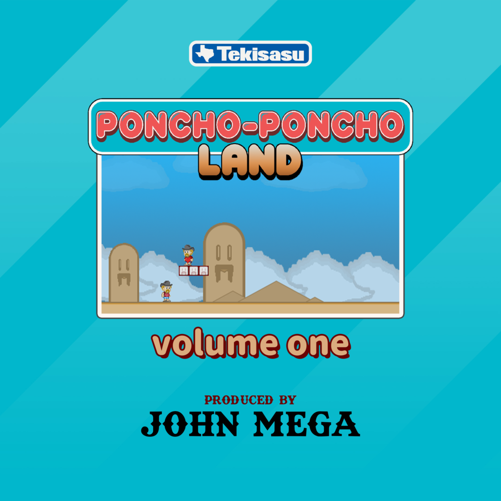 Soundtrack: Poncho-Poncho Land Vol. 1